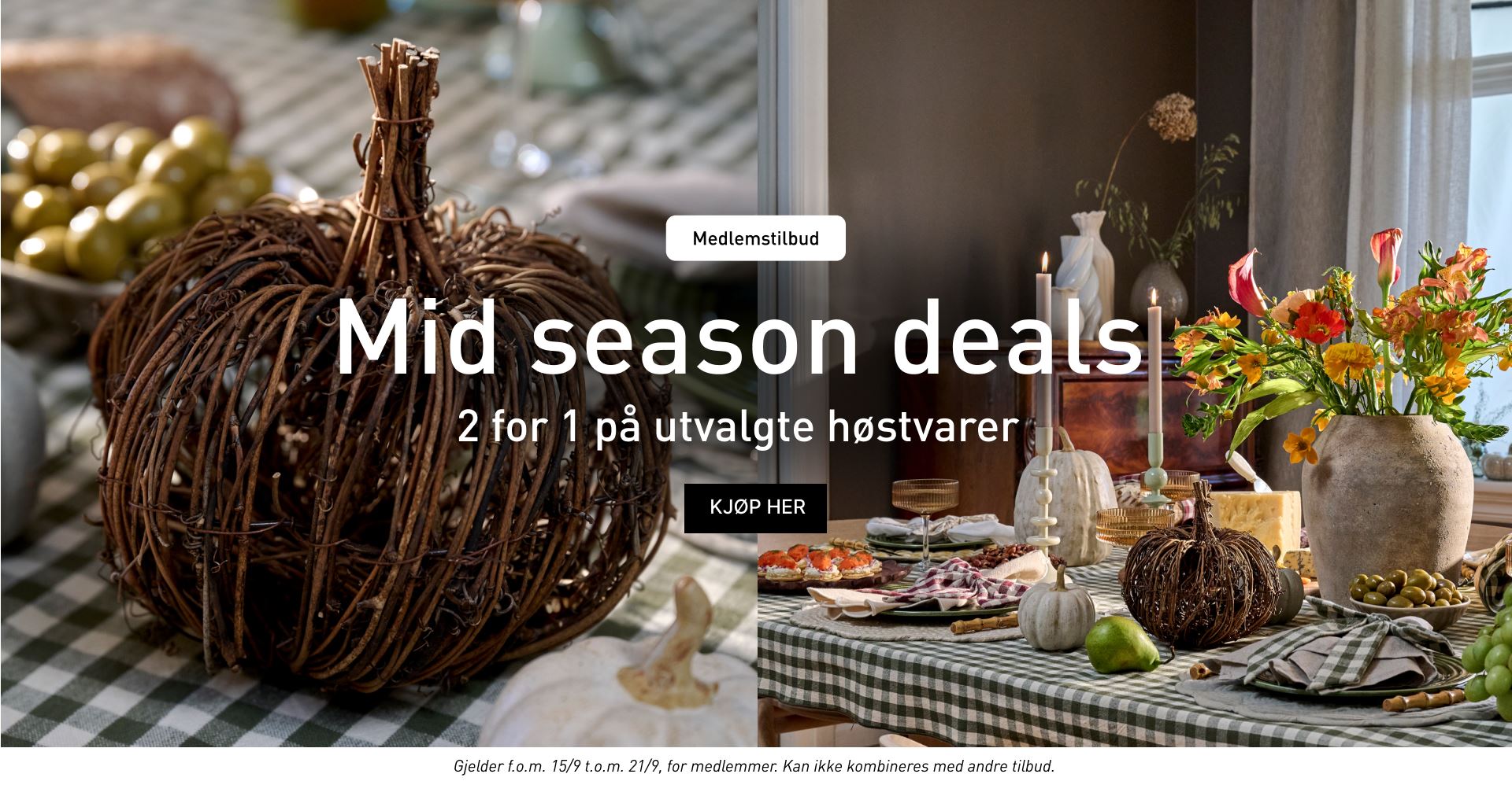 Mid season deals 2 for 1